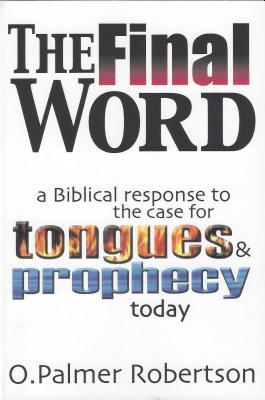 Cover of The Final Word by O. Palmer Robertson